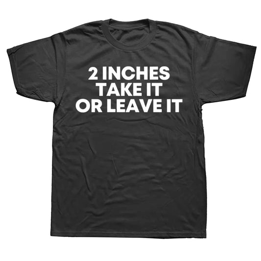 2 Inches Take It or Leave It